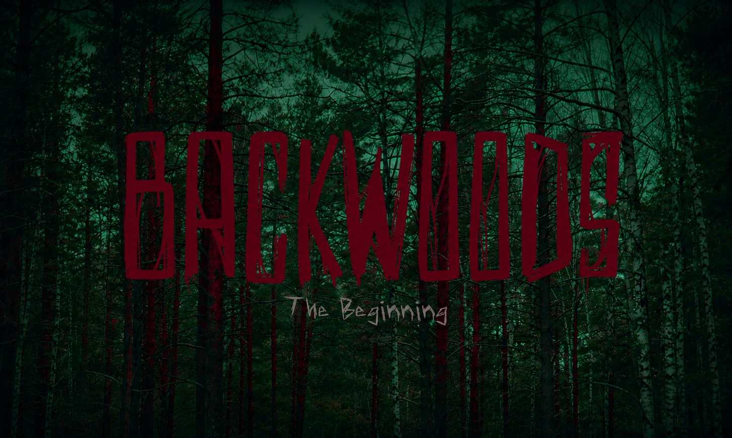 Backwoods: The Beginning — blood-red title over a dark green forest of pines.